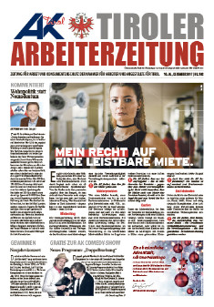 Tiroler Arbeiterzeitung Ausgabe Dezember 2017 © -, AK Tirol