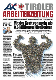 Tiroler Arbeiterzeitung Ausgabe Juli/August 2016 © -, AK Tirol