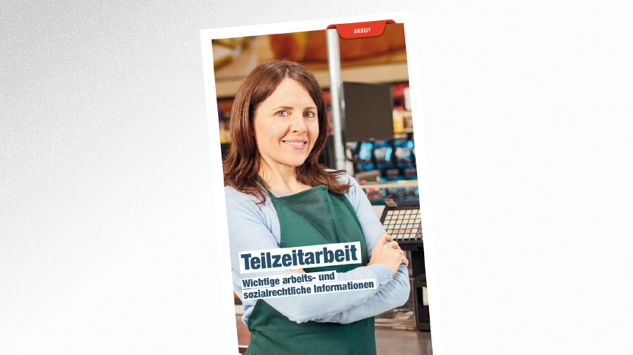 Broschüre Teilzeitarbeit © Robert Kneschke - stock.adobe.com, AK Tirol Broschüre Teilzeitarbeit © Robert Kneschke - stock.adobe.com, AK Tirol