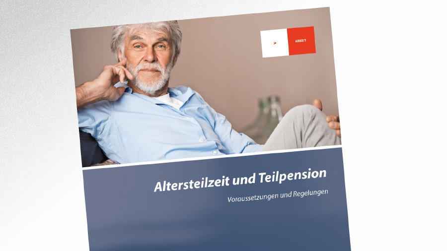 © AK Tirol Broschüre Altersteilzeit und Teilpension © AK Tirol