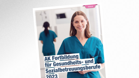 Fortbildungen für Gesundheits- und Sozialbetreuungsberufe © Monkey Business – stock.adobe.com, AK Tirol