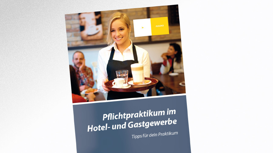 Pflcihtpraktikum im Hotel- und Gastgewerbe © -, AK Tirol Broschüre Pflichtpraktikum im Hotel- und Gastgewerbe © -, AK Tirol