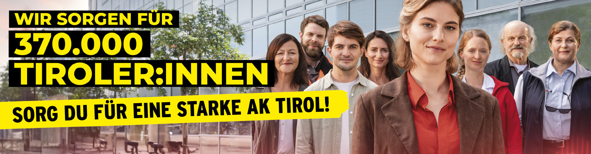 Sujet zur AK Wahl 2024: Wir sorgen für 370.000 Tiroler:innen. Sorg du für eine starke AK Tirol. © AK Tirol