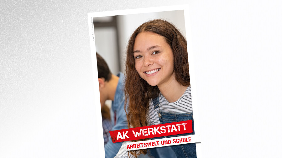 Broschüre AK werkstatt © Rido – stock.adobe.com, AK Tirol Arbeitswelt und Schule